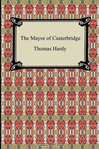 The Mayor of Casterbridge