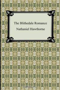 The Blithedale Romance