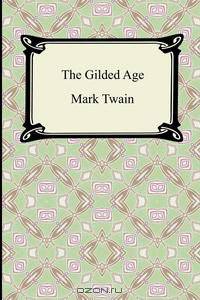 The Gilded Age