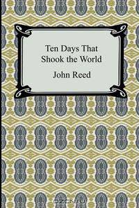 Ten Days That Shook the World