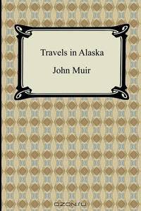 Travels in Alaska