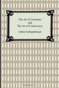 The Art of Literature and The Art of Controversy