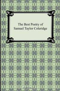The Best Poetry of Samuel Taylor Coleridge