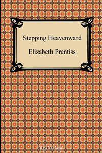 Stepping Heavenward
