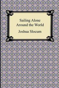 Sailing Alone Around the World