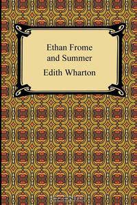 Ethan Frome and Summer