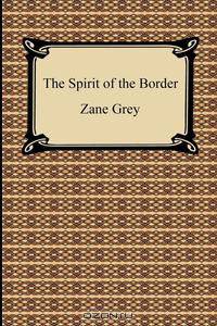The Spirit of the Border