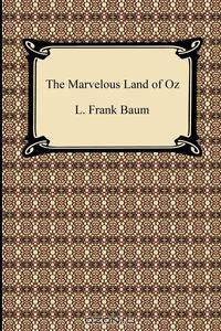 The Marvelous Land of Oz