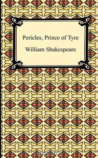 Pericles, Prince of Tyre