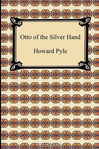 Otto of the Silver Hand