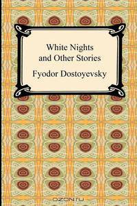 White Nights and Other Stories