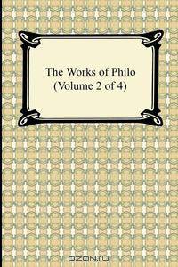 The Works of Philo (Volume 2 of 4)