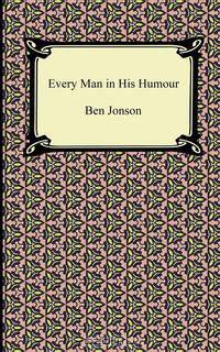 Every Man in His Humour