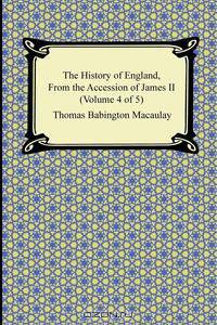 The History of England, From the Accession of James II (Volume 4 of 5)
