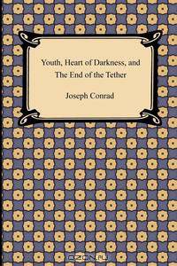 Youth, Heart of Darkness, and the End of the Tether