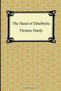 The Hand of Ethelberta