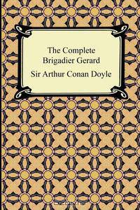 The Complete Brigadier Gerard