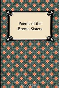 Poems of the Bronte Sisters