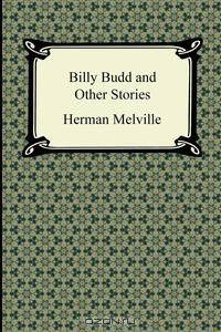 Billy Budd and Other Stories