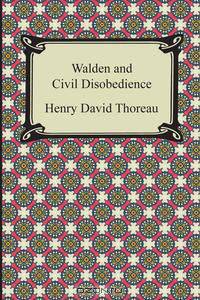 Walden and Civil Disobedience