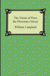 The Vision of Piers the Plowman (Verse)
