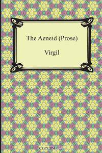 The Aeneid (Prose)