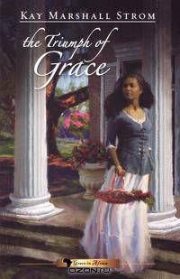 The Triumph of Grace