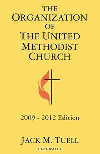 The Organization of the United Methodist Church