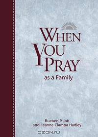 When You Pray as a Family