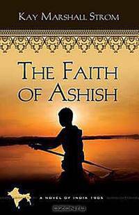 The Faith of Ashish