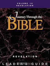 Journey Through the Bible Volume 16, Revelation Leader