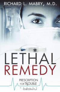 Lethal Remedy