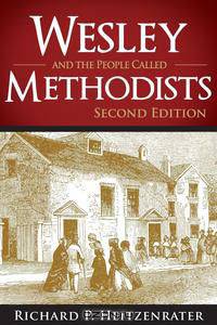Wesley and the People Called Methodists