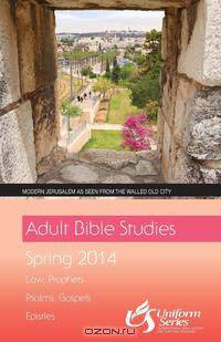 Adult Bible Studies Regular Print Student - Spring 2014 Quarter