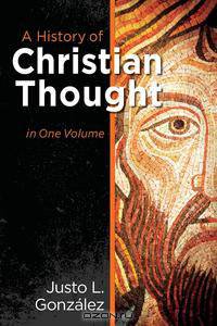 A History of Christian Thought in One Volume