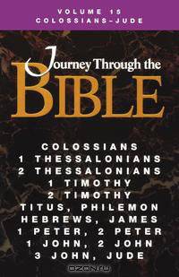 Journey Through the Bible Volume 15, Colossians-Jude Student
