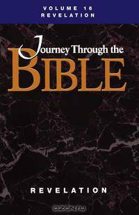 Journey Through the Bible; Volume 16 Revelation (Student)