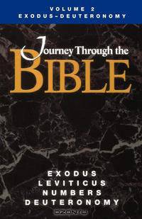 Journey Through the Bible Volume 2, Exodus-Deuteronomy Student