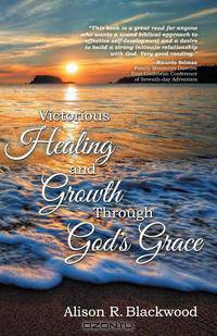 Victorious Healing and Growth Through God