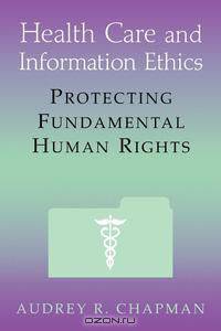 Health Care and Information Ethics