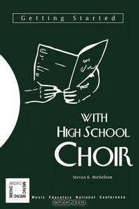 Getting Started with High School Choir