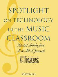 Spotlight on Technology in the Music Classroom