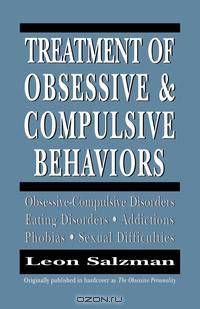 Treatment of Obsessive and Compulsive Behaviors