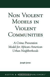 Non-Violent Models in Violent Communities