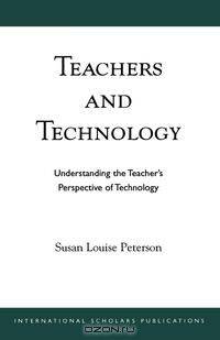 Teachers and Technology