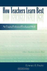 How Teachers Learn Best