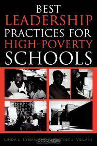 Best Leadership Practices for High-Poverty Schools (Enlarged)