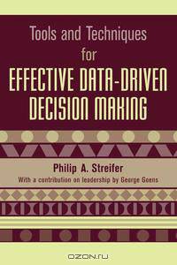 Tools and Techniques for Effective Data-Driven Decision Making