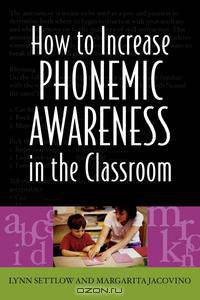 How to Increase Phonemic Awareness in the Classroom