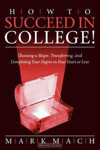 How to Succeed in College!